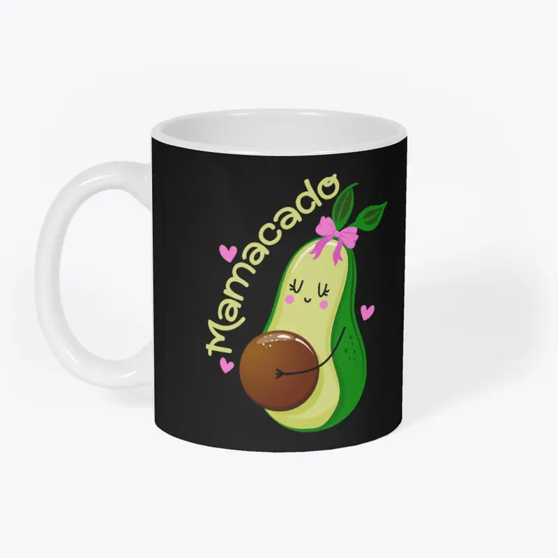 Funny mothers day Mamacado